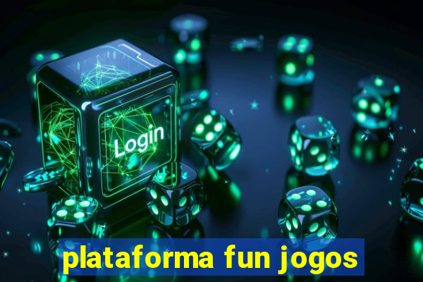 plataforma fun jogos